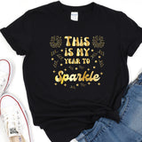 this is my year to sparkle t - shirt