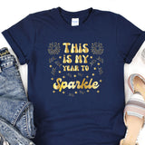 this is my year to sparkle t - shirt
