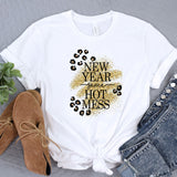a t - shirt that says new year some hot mess