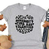 a t - shirt that says somebody's wine ass valentine