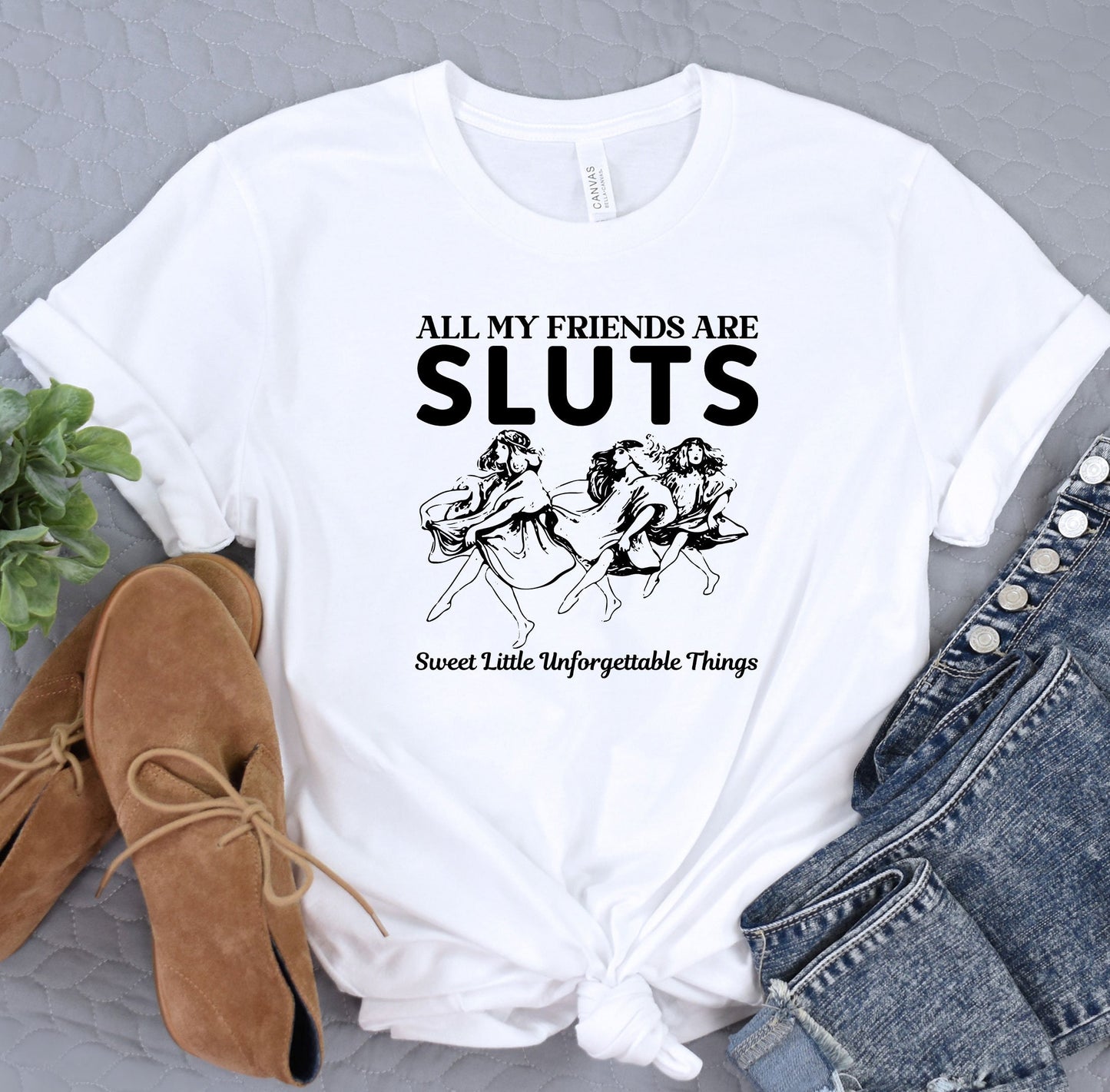 a t - shirt that says, all my friends are sluts