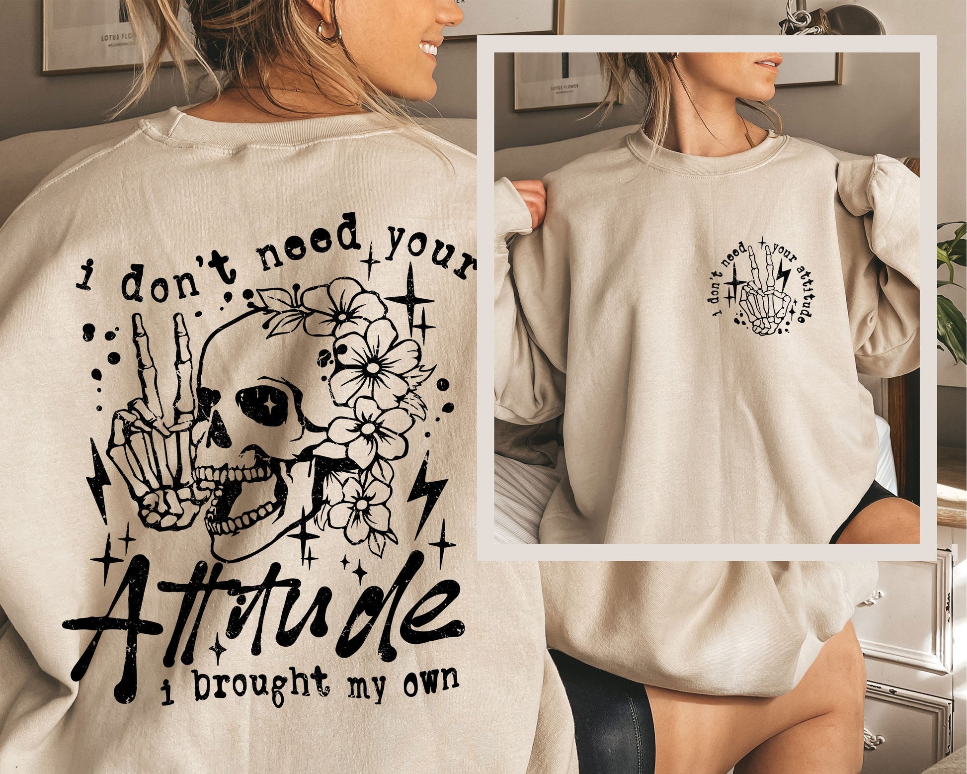 a woman wearing a sweatshirt that says i don&#39;t need your attitude