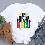 a t - shirt that says i'm rooting for every hbcu