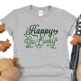a t - shirt that says happy go lucky on it