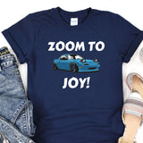 a t - shirt that says zoom to joy with a car on it