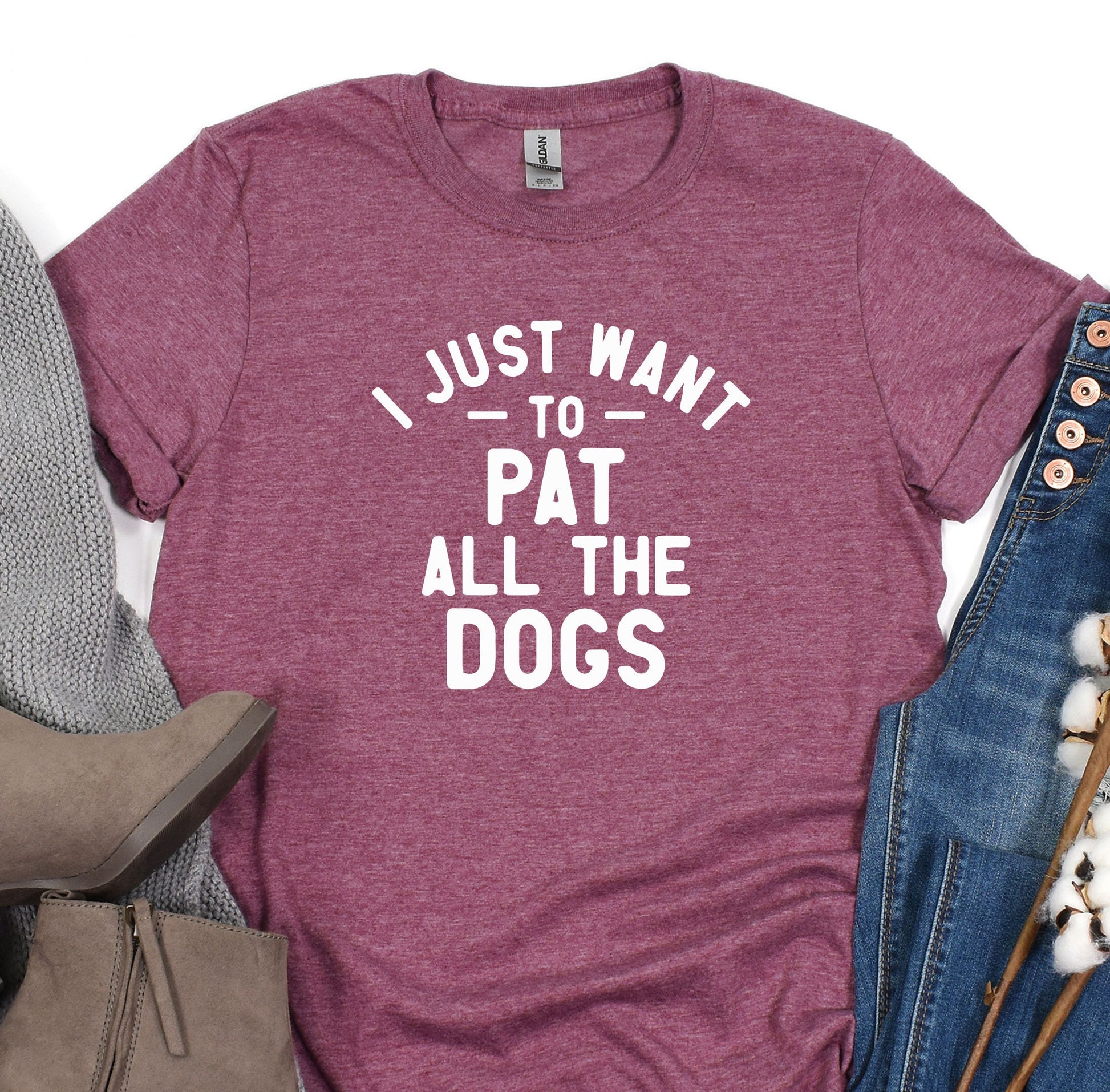 a t - shirt that says i just want to pat all the dogs