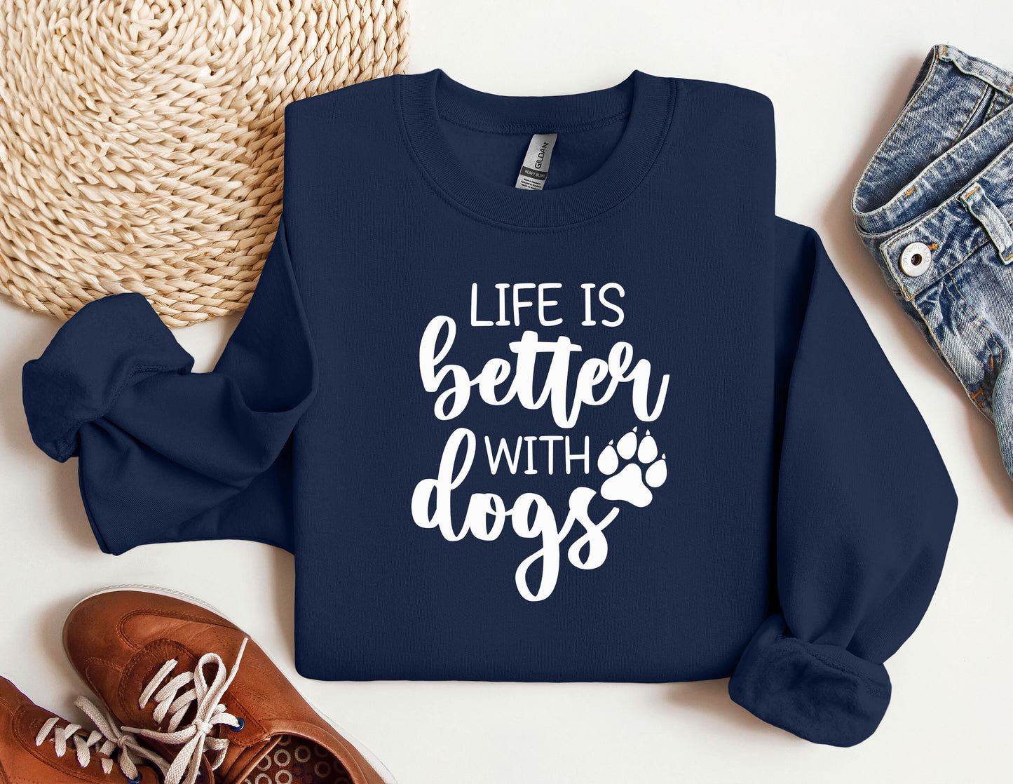 a sweatshirt that says life is better with dogs