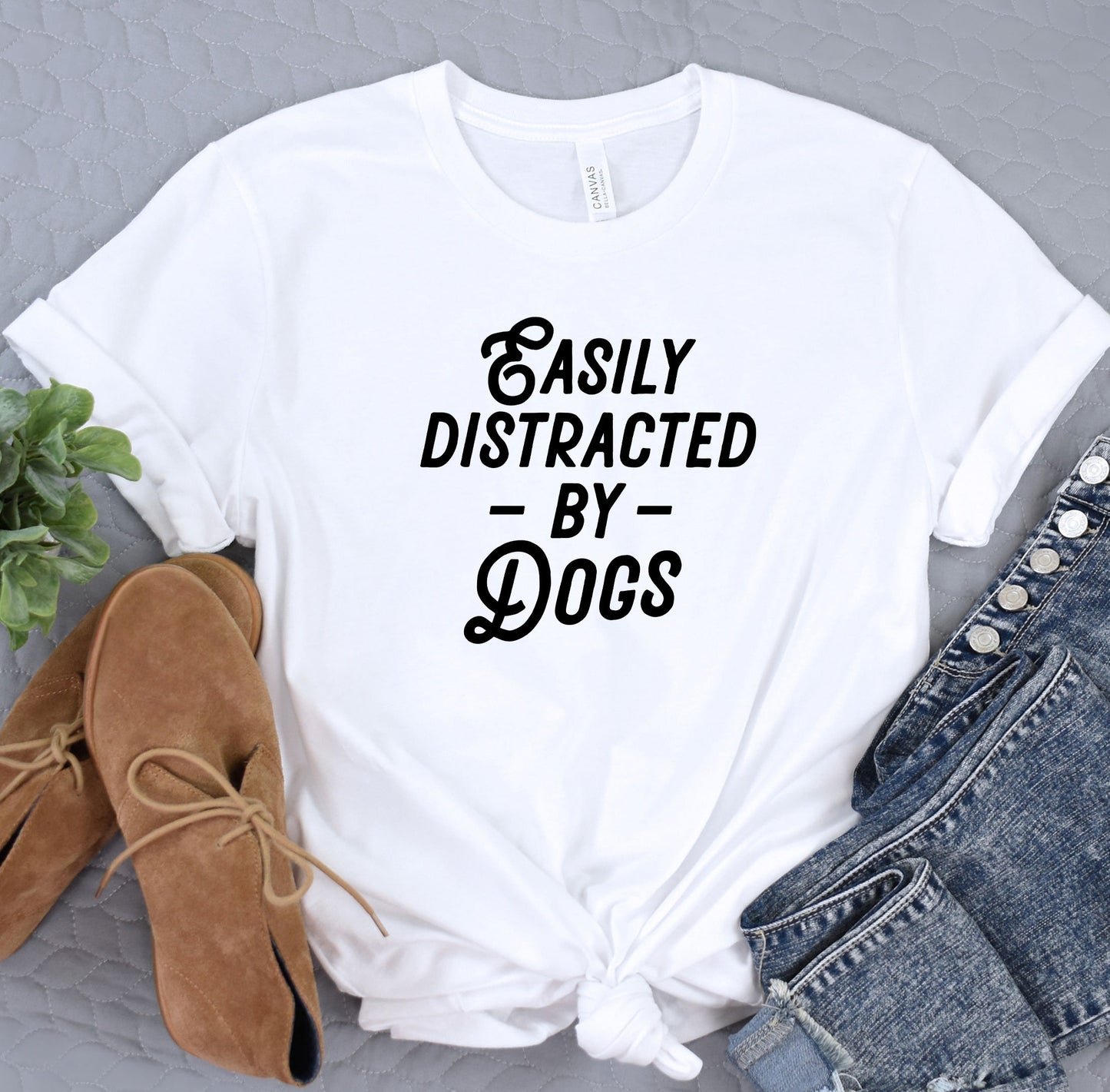 a t - shirt that says easily distracted by dogs