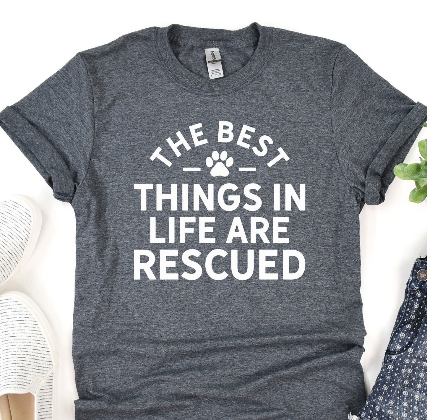 a t - shirt that says the best things in life are rescued