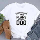 a t - shirt that says sorry i can't i have plans with my