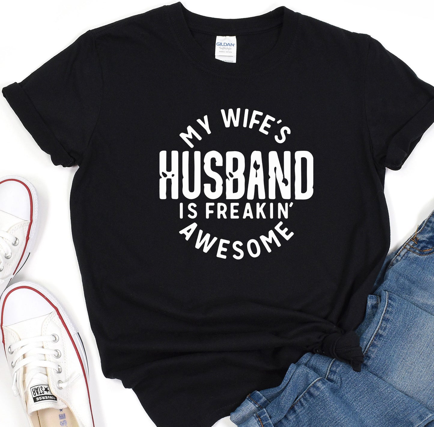 a t - shirt that says, my wife&#39;s husband is freakin &#39;