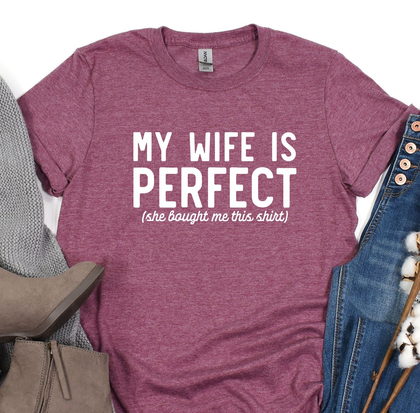 a t - shirt that says, my wife is perfect she taught me this shirt