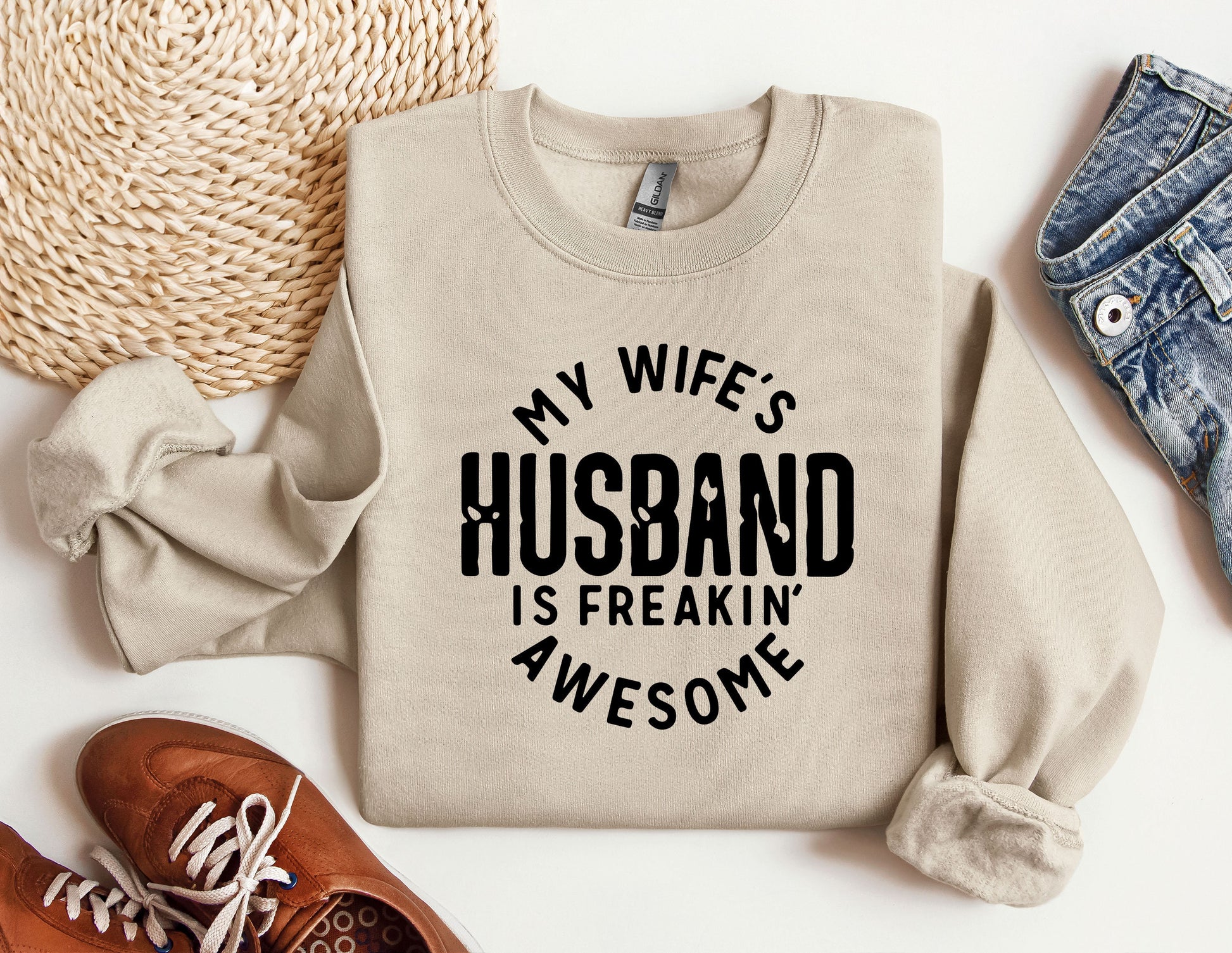 a sweater that says, my wife&#39;s husband is freakin&#39;awesome