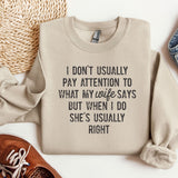 a sweater that says i don't usually pay attention to what my life says