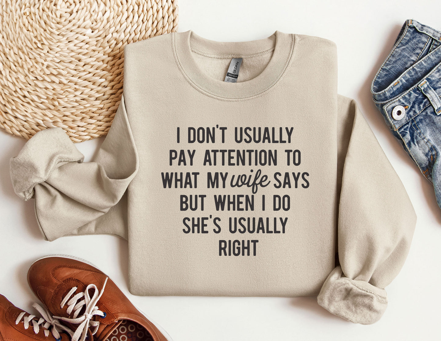 a sweater that says i don&#39;t usually pay attention to what my life says