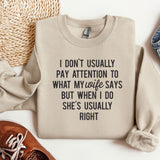 a sweater that says i don't usually pay attention to what my life says