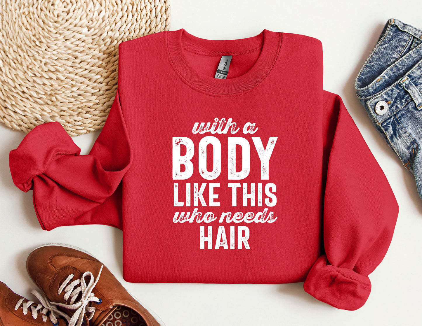 a red shirt that says, wear a body like this who needs hair