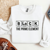 a white shirt that says black the prime element