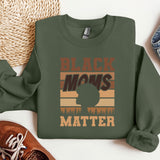 a green sweatshirt with the words black moms matter on it