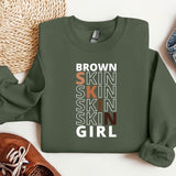 a green sweatshirt with the words brown skin, skin, skin, skin, skin
