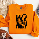 an orange sweatshirt with the words feeling kind of a big fish today on it