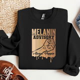 a black sweatshirt with the slogan melanin advisory on it