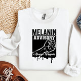 Melanin Advisory Always Poppin Fist Sweatshirt, MLK Black History Hoodie, Melanin Crewneck, Black Lives Matter Shirt, Gift for Black Teacher