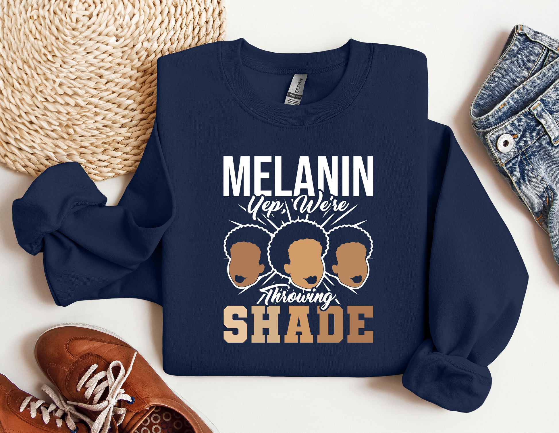 a blue sweatshirt with the words melanin you are always a shade on it