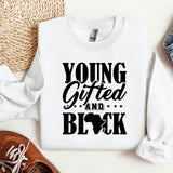 a white shirt with the words young, gifted and black on it