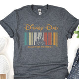 a t - shirt that says disney dad scan for payment