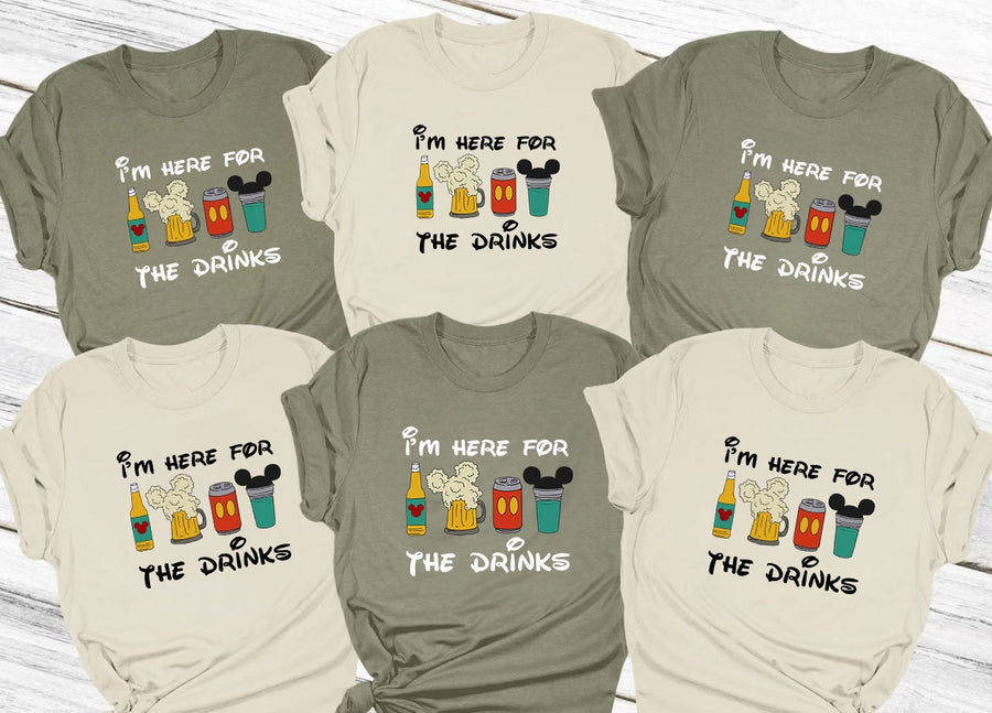 a group of shirts that say i'm here for the drinks