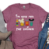 a t - shirt that says i'm here for the drinks