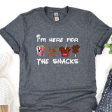 a t - shirt that says i'm here for the snacks