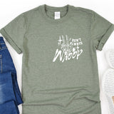 a t - shirt that says don't always winop on it