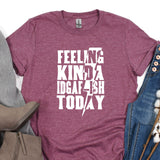 a t - shirt that says feeling kinda ideal today