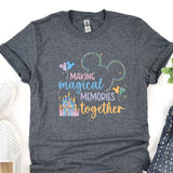 a t - shirt that says making magic memories together