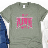 a t - shirt that says in my valentine's day