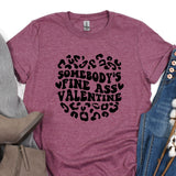 a t - shirt that says somebody's wine as valentine