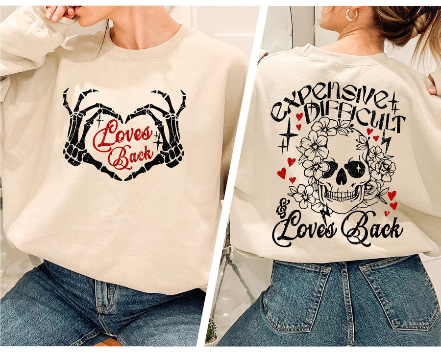 Expensive Difficult And Loves Back Sweatshirt, Valentine's Day Sweatshirt, Skeleton Cute Hoodie, Girlfriend Crewneck, Valentine Sweatshirt