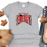 a women's t - shirt with the words red bitch energy on it