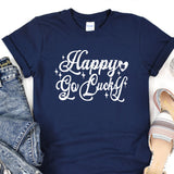 a t - shirt that says happy go lucky on it