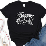 a t - shirt that says happy go lucky on it