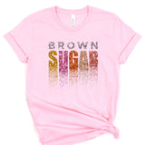 a pink shirt with the words brown sugar on it