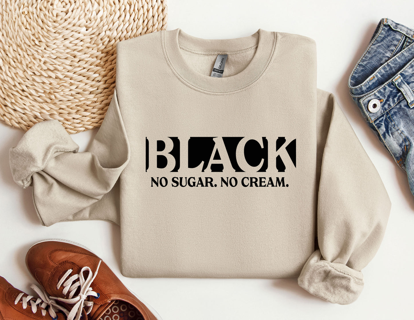 a sweater that says black, no sugar, no cream