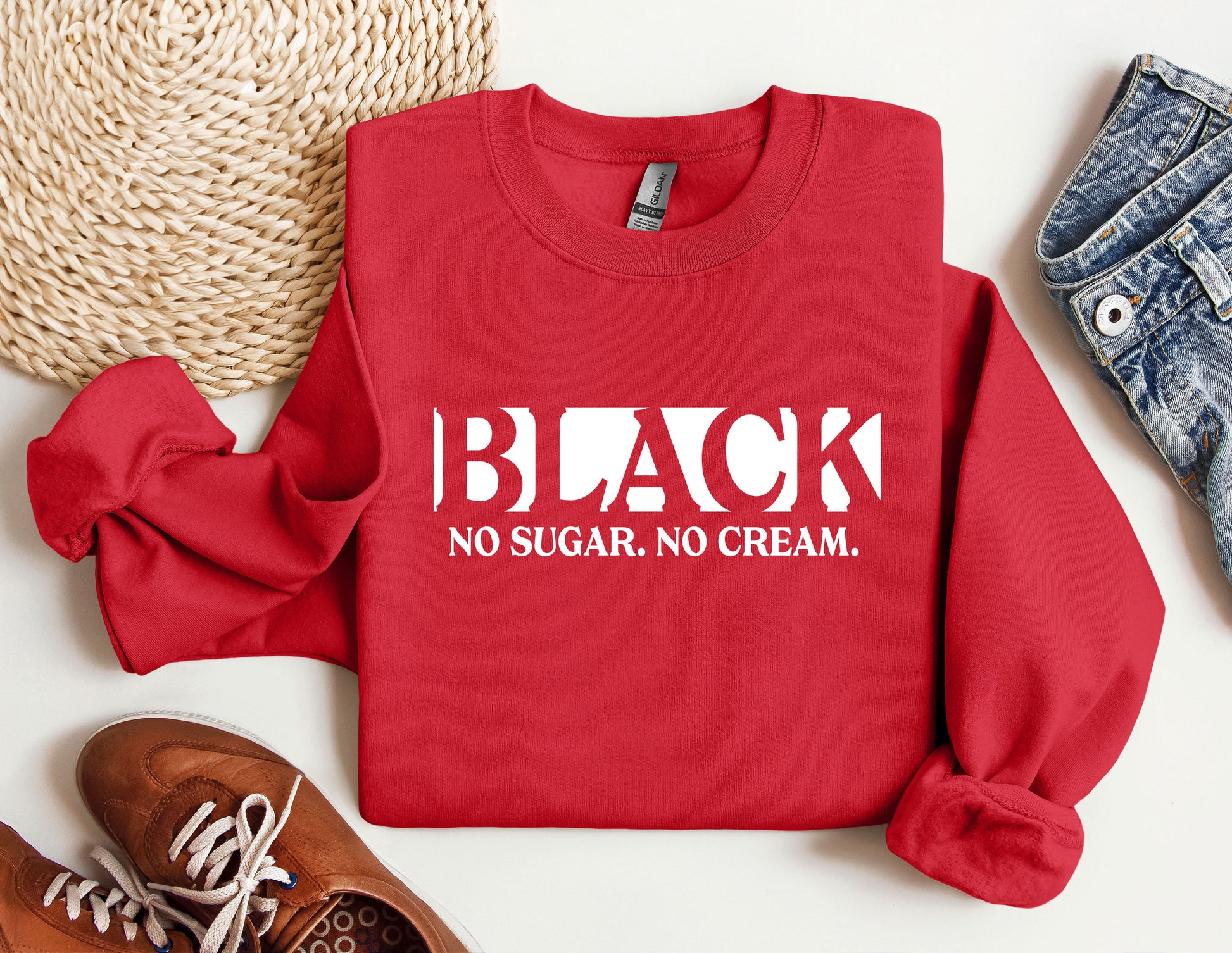 a red sweatshirt that says black, no sugar, no cream