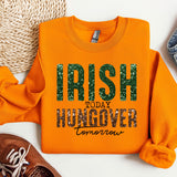 an orange shirt that says irish today hungover tomorrow
