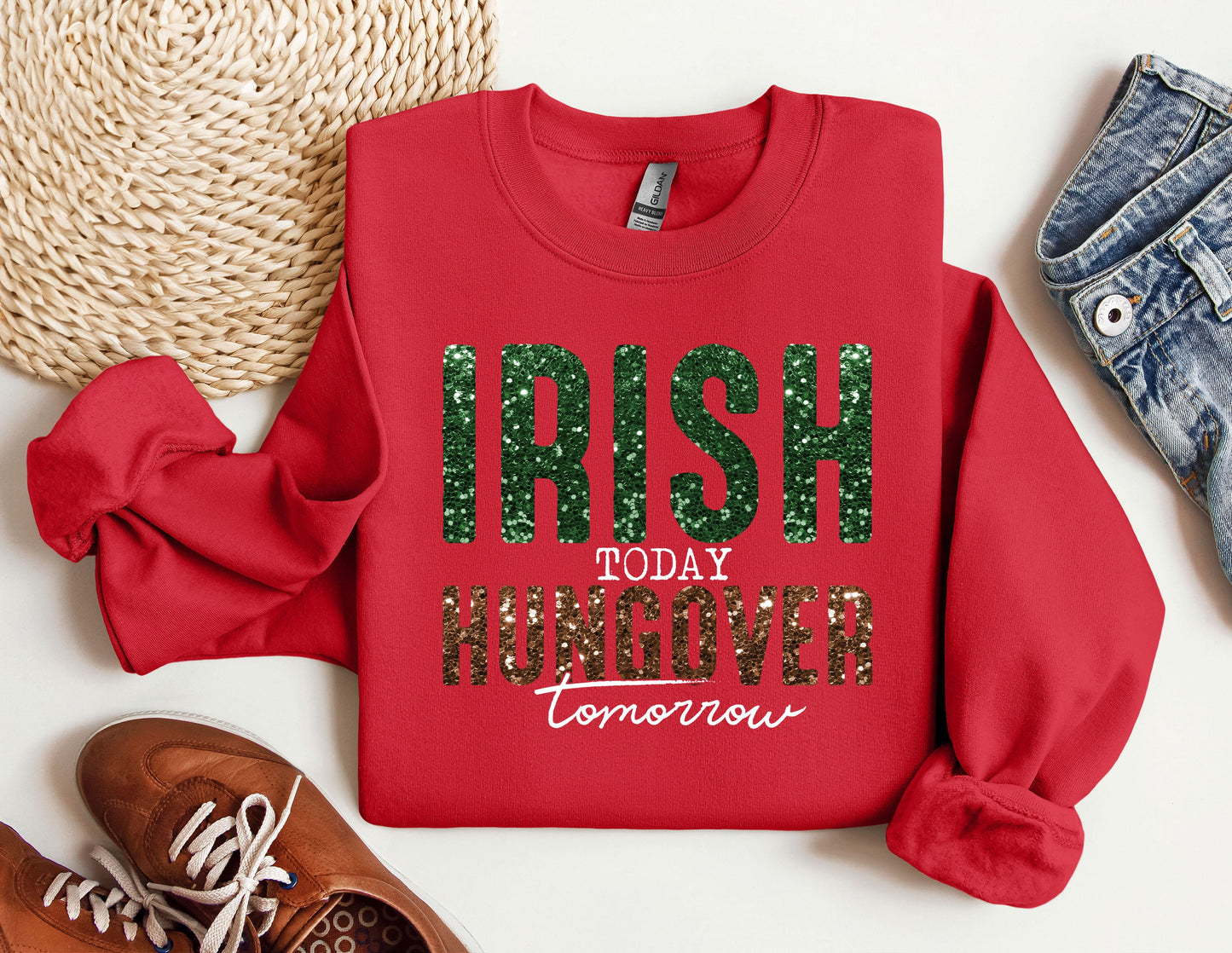 a red sweatshirt with the words irish today on it