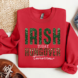 a red sweatshirt with the words irish today on it