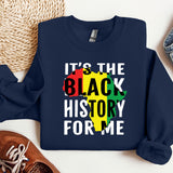a sweatshirt that says it's the black history for me