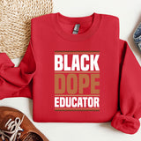 a red sweatshirt with the words black dope educator on it